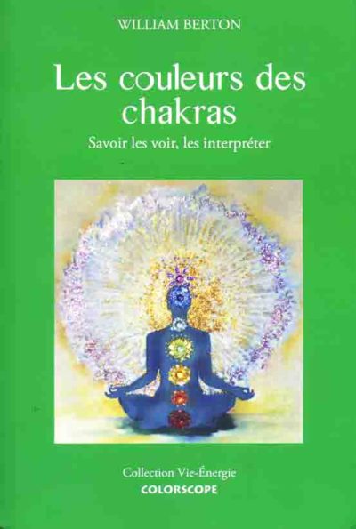 Voir et interpréter les couleurs des chakras